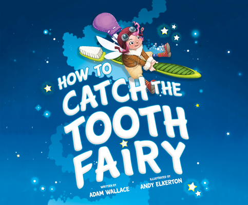 How to Catch the Tooth Fairy Cover Image