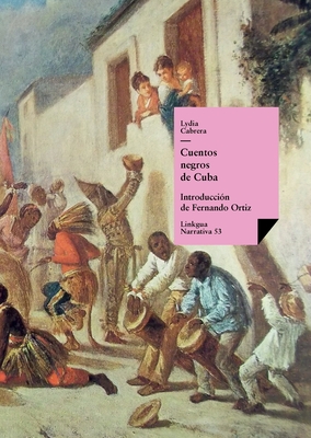 Cuentos negros de Cuba (Narrativa #53) Cover Image