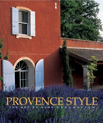 Provence Style: The Art of Home Decoration Cover Image