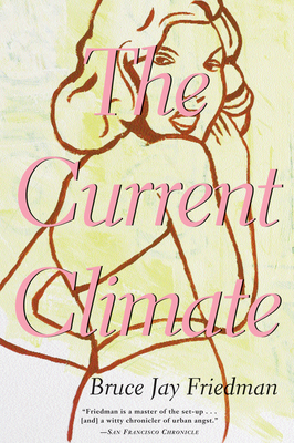 The Current Climate By Bruce Jay Friedman Cover Image