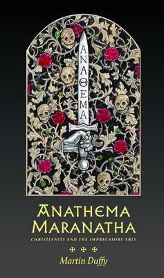Anathema Maranatha By Martin Duffy, Johnny Decker Miller (Artist) Cover Image