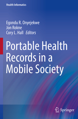 Portable Health Records in a Mobile Society (Health Informatics) Cover Image