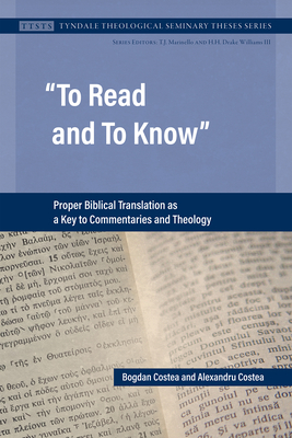 To Read and To Know (Tyndale Theological Seminary Theses)
