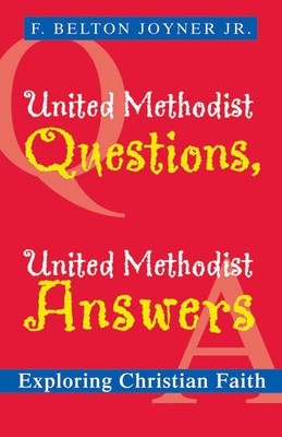 United Methodist Questions, United Methodist Answers: Exploring Christian Faith Cover Image