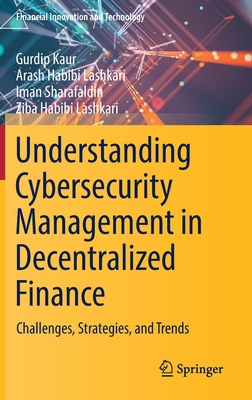 Understanding Cybersecurity Management in Decentralized Finance: Challenges, Strategies, and Trends Cover Image
