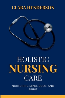 How Holistic Care Is Used in Nursing