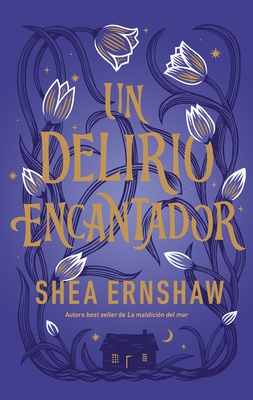 Un Delirio Encantador By Shea Ernshaw Cover Image