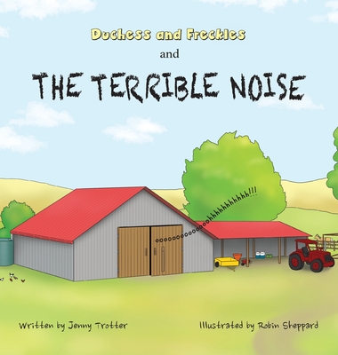 Duchess and Freckles and the Terrible Noise Cover Image
