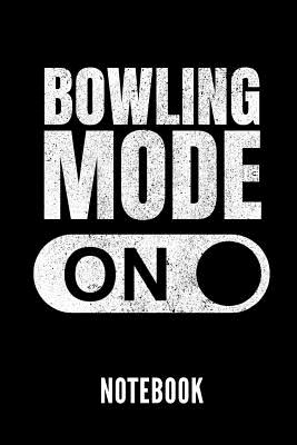 Bowling Mode on Notebook: Geschenkidee Für Bowling Spieler - Notizbuch Mit 110 Linierten Seiten - Format 6x9 Din A5 - Soft Cover Matt - Klick Au Cover Image