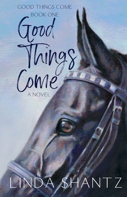 Good Things Come: Good Things Come Book 1 Cover Image