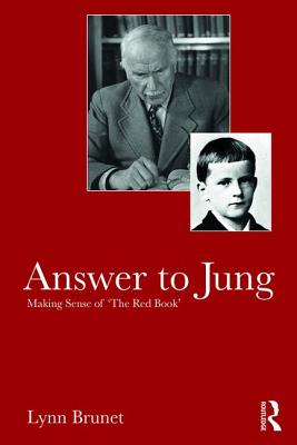Answer to Jung: Making Sense of 'The Red Book' By Lynn Brunet Cover Image