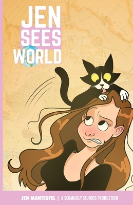 Jen Sees World By Jen Manteufel, Schmickly Studios Cover Image