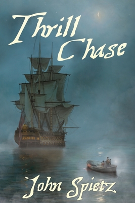 Thrill Chase By John Spietz Cover Image