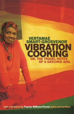 Vibration Cooking: or, The Travel Notes of a Geechee Girl By Vertamae Smart-Grosvenor Cover Image