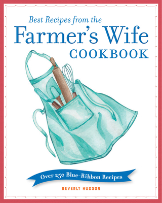 Cover for Best Recipes from the Farmer's Wife Cookbook