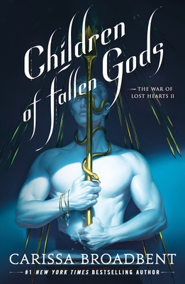 Children of Fallen Gods (The War of Lost Hearts #2)