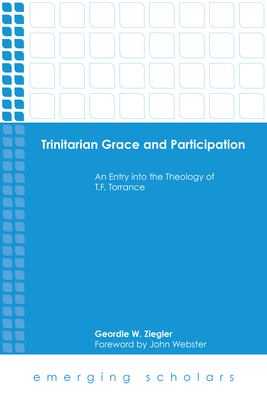 Cover for Trinitarian Grace and Participation (Emerging Scholars)