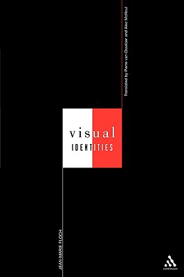 Visual Identities By Jean-Marie Floch, Alec McHoul (Translator), Pierre Van Osselaer (Translator) Cover Image