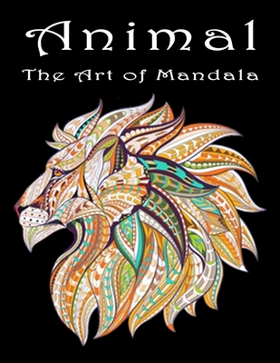 Animal The Art of Mandala: Stress Relieving Animal Designs An Adult  Coloring Book Featuring Super Cute and Adorable Baby Woodland Animals for  Str (Paperback) | Hooked
