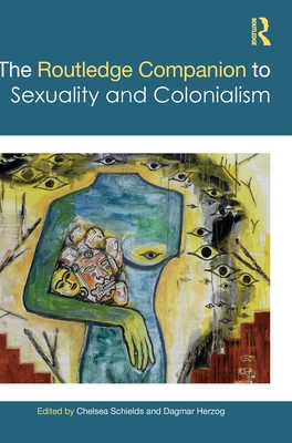 The Routledge Companion to Sexuality and Colonialism Cover Image