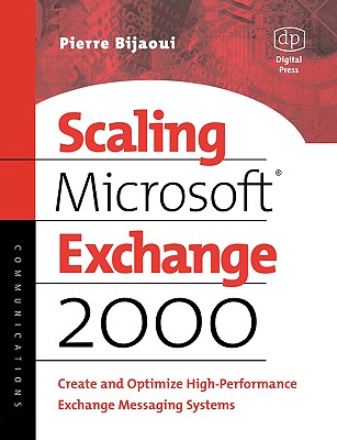 Scaling Microsoft Exchange 2000: Create and Optimize High-Performance Exchange Messaging Systems (HP Technologies) Cover Image