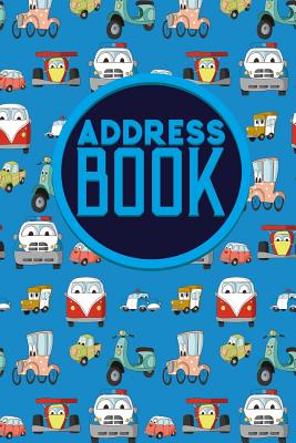 Address Book: Address And Birthday Book, Contact Book For Business, Address Book For Women, Phone Book By Address, Cute Cars & Truck Cover Image