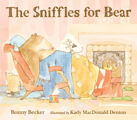 The Sniffles for Bear (Bear and Mouse) Cover Image
