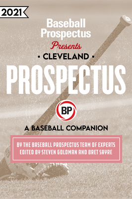 Cleveland 2021: A Baseball Companion By Baseball Prospectus Cover Image