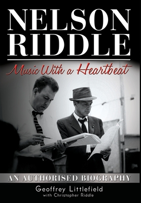 Nelson Riddle: Music With a Heartbeat Cover Image