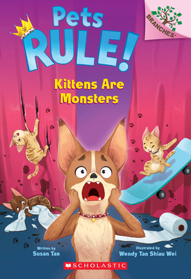 Kittens Are Monsters: A Branches Book (Pets Rule! #3) Cover Image