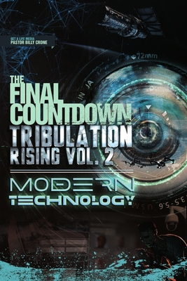 The Final Countdown Tribulation Rising Vol.2 Modern Technology Cover Image