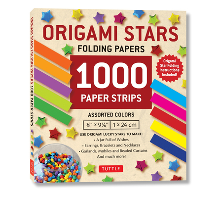 Origami Stars Papers 1,000 Paper Strips in Assorted Colors: 10 Colors - 1000 Sheets - Easy Instructions for Origami Lucky Stars Cover Image