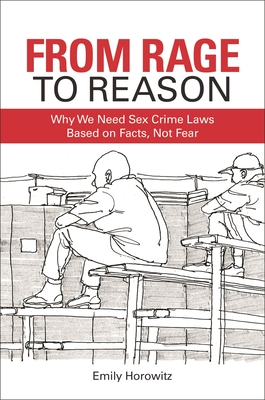 From Rage to Reason: Why We Need Sex Crime Laws Based on Facts, Not Fear Cover Image