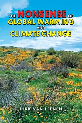 The Nonsense of Global Warming and Climate Change Cover Image