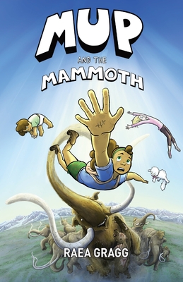 Mup and the Mammoth By Raea Gragg Cover Image