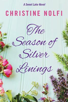 Cover for The Season of Silver Linings (Sweet Lake Novel #3)