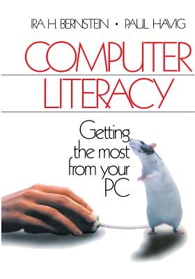 Computer Literacy: Getting the Most from Your PC Cover Image