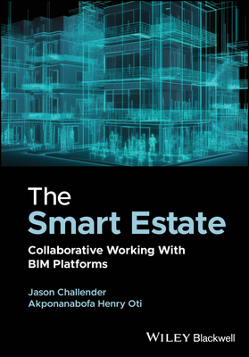 The Smart Estate: Collaborative Working with Bim Platforms Cover Image