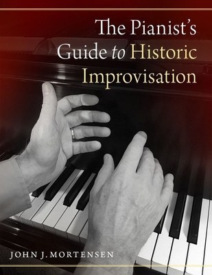 The Pianist's Guide to Historic Improvisation Cover Image