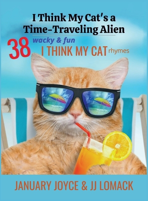 I Think My Cat's a Time-Traveling Alien Cover Image