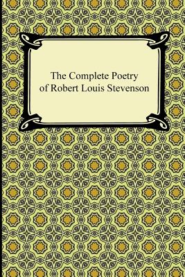 The Complete Poetry of Robert Louis Stevenson Cover Image