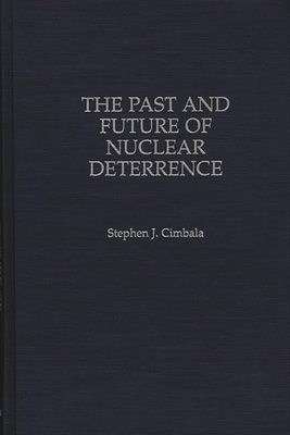 The Past and Future of Nuclear Deterrence Cover Image