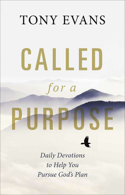 Called for a Purpose: Daily Devotions to Help You Pursue God's Plan Cover Image