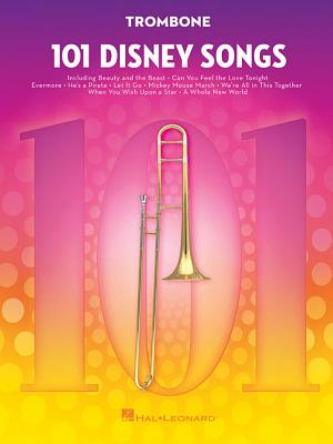 101 Disney Songs: For Trombone By Hal Leonard Corp (Created by) Cover Image