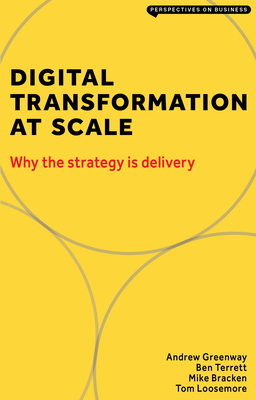 Digital Transformation at Scale: Why the Strategy Is Delivery Cover Image