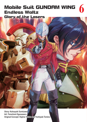 Mobile Suit Gundam WING 6: Glory of the Losers Cover Image