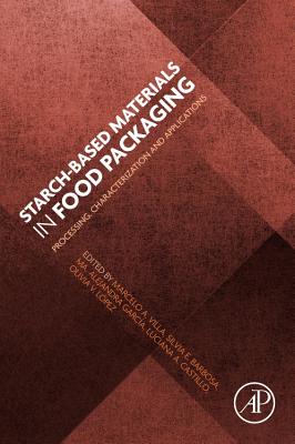 Starch-Based Materials in Food Packaging: Processing, Characterization and Applications Cover Image