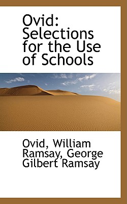 Ovid: Selections for the Use of Schools By Ovid Cover Image
