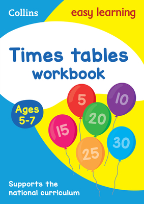 Collins Easy Learning Age 5-7 — Times Tables Workbook Ages 5-7: New Edition Cover Image