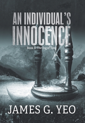 An Individual's Innocence Book II: The Fog of Time Cover Image